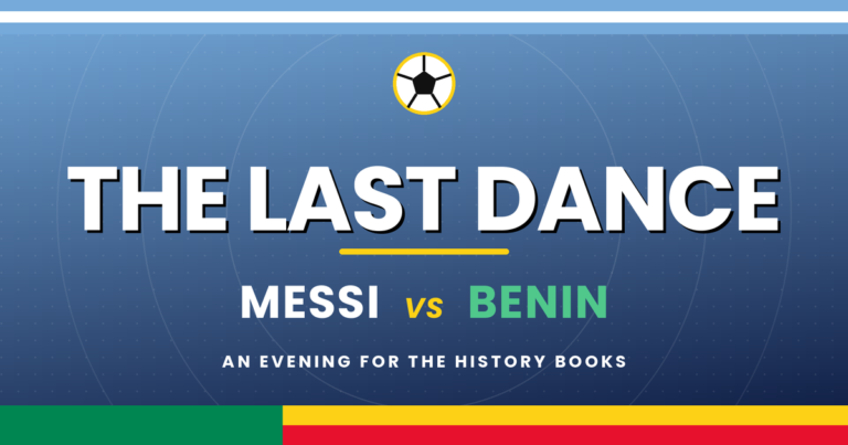 The Last Dance: Messi Vs Benin